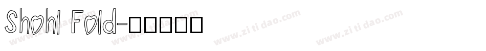 Shohl Fold字体转换